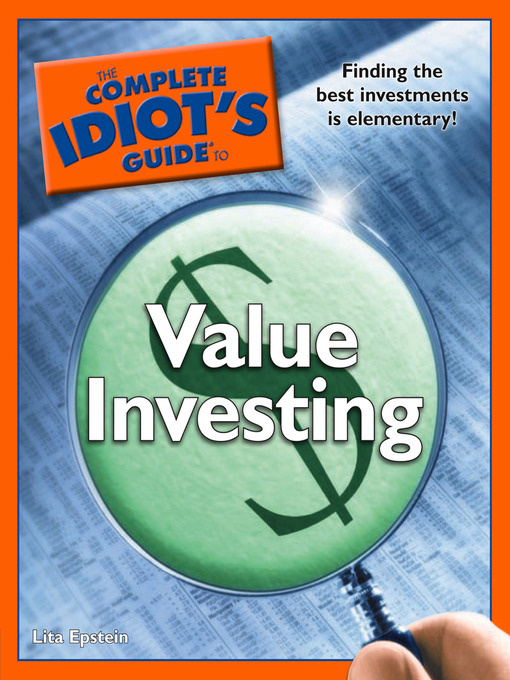 Title details for The Complete Idiot's Guide to Value Investing by Lita Epstein - Available